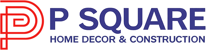 P Square Home Decor & Construction
